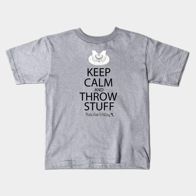 Keep Calm and Throw Pottery Kids T-Shirt by DQDesigns By Chele